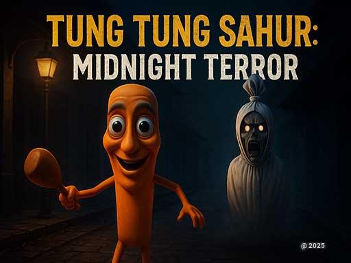 Tung Tung Sahur Midnight Terror
